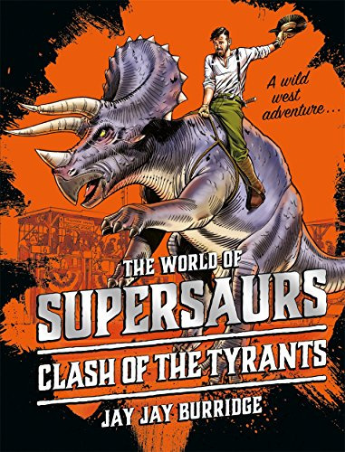Libro Supersaurs 3: Clash Of The Tyrants De Burridge, Jay Ja
