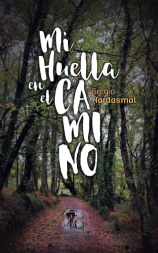 Mi Huella En El Camino (spanish Edition)