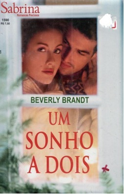 Um Sonho A Dois - Sabrina Romances 1590 - Beverly Brandt