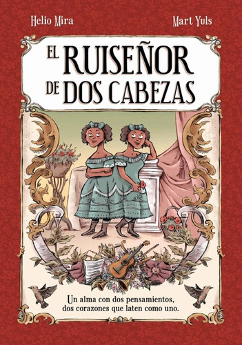 El Ruiseñor De Dos Cabezas - Yuls, Mart