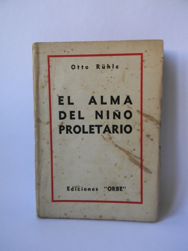 El Alma Del Niño Proletario 1933 Otto Rühle