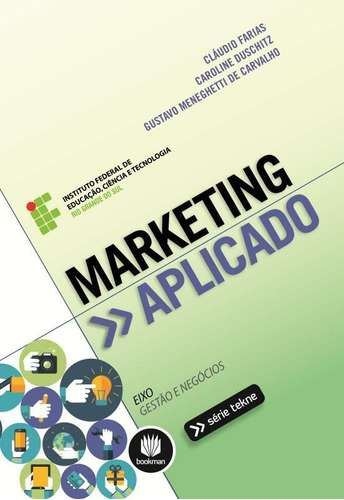 Marketing Aplicado, de Farias, Cláudio. Série Tekne Bookman Companhia Editora Ltda., capa mole em português, 2014