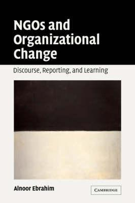 Libro Ngos And Organizational Change : Discourse, Reporti...