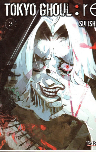 Manga: Tokyo Ghoul:re Vol 3 / Sui Ishida / Editorial Ivrea