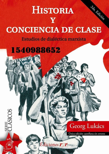 Historia Y Conciencia De Clase, Georg Lukacs, Ryr