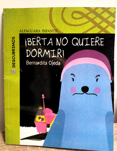 ¡berta No Quiere Dormir! - Bernardita Ojeda