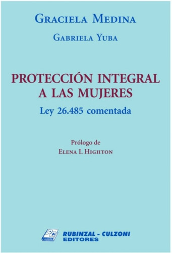 Protección Integral A Las Mujeres - Ley 26.485 Comentada