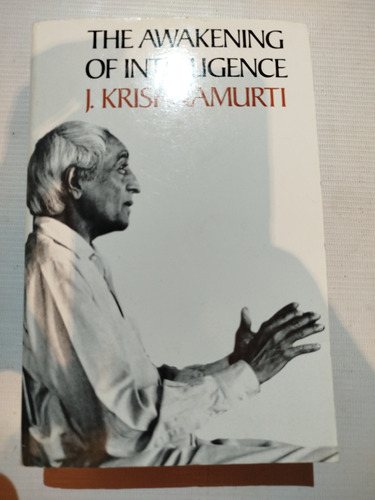The Awakening Of Inteligence J. Krishnamurti En Inglés 