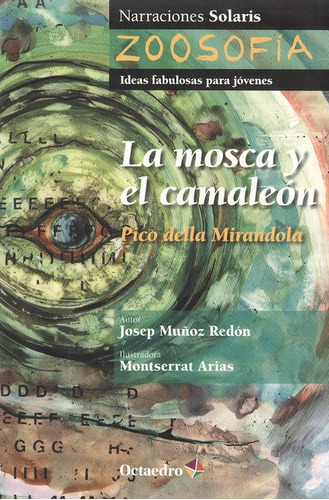 El Mosca Y El Camaleon, La. Pico Della Miran, De Muñoz Redón, Josep. Editorial Octaedro, Tapa Blanda, Edición 1 En Español, 2012
