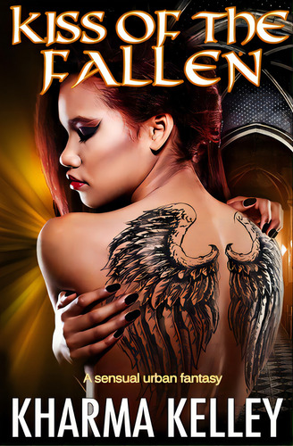 Kiss Of The Fallen: A Sensual Urban Fantasy, De Kelley, Kharma. Editorial Lightning Source Inc, Tapa Blanda En Inglés