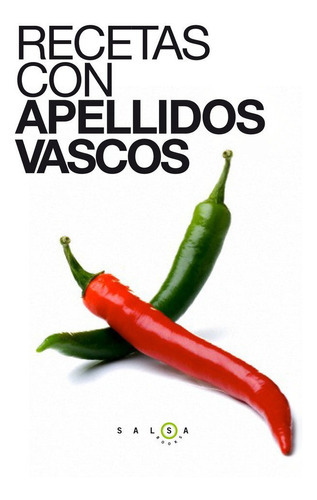 Recetas Con Apellidos Vascos, De Aa. Vv.. Editorial Salsa Books Cas, Tapa Blanda En Español