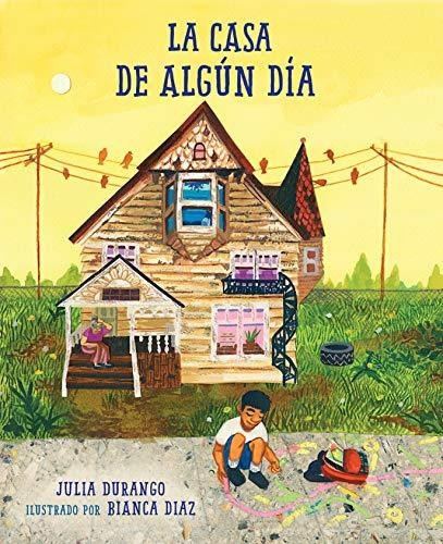 Libro : La Casa De Algun Dia - Durango, Julia