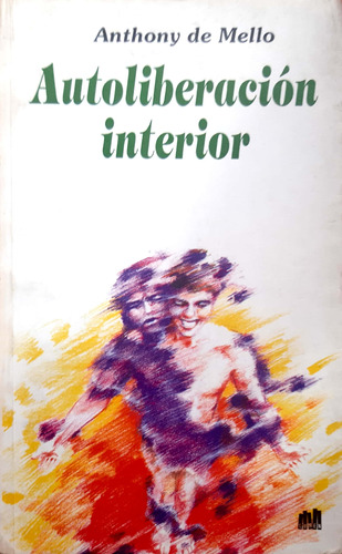 Autoliberacion Interior Anthony De Mello Lumen Usado #