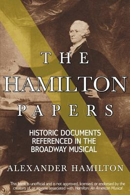 Libro The Hamilton Papers : Historic Documents Referenced...