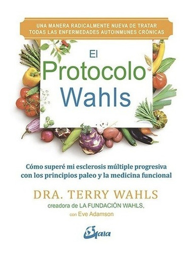 Libro - El Protocolo Wahls - Wahls, Terry