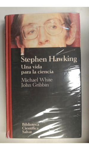 Libro Stephen Hawking - Una Vida Para La Ciencia 
