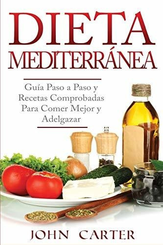 Libro : Dieta Mediterranea Guia Paso A Paso Y Recetas _w
