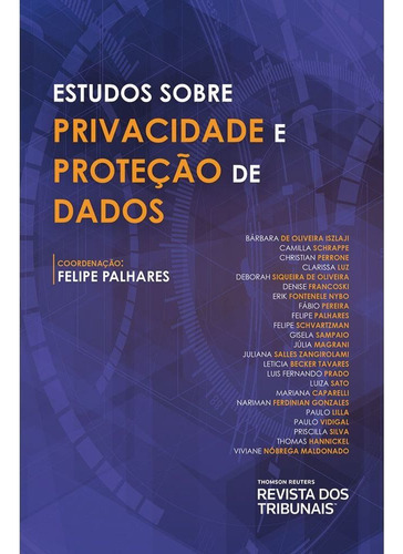 Estudos Sobre Privacidade E Protecao, De Felipe Palhares. Editora Grupo Revista Dos Tribunais Em Português