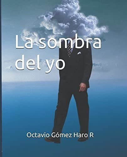 Libro: La Sombra Del Yo (spanish Edition)