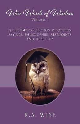 Libro Wise Words Of Wisdom Volume I : A Lifetime Collecti...