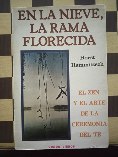 En La Nieve,la Rama Florecida-horst Hammitzsch