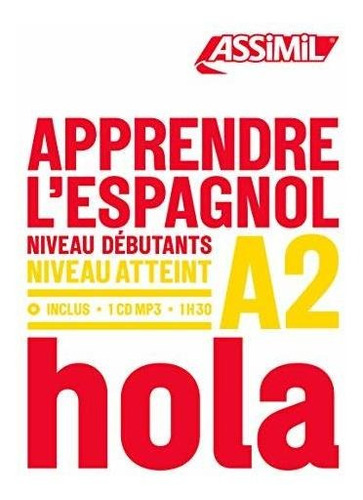 Apprendre L'espagnol (+cdmp3): Niveau Débutants-a2: 1 (obiet