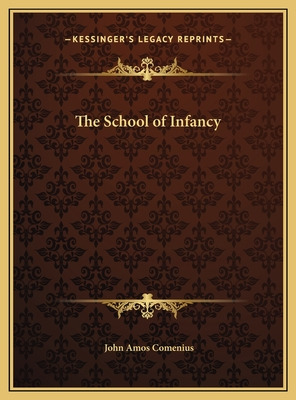 Libro The School Of Infancy - Comenius, John Amos
