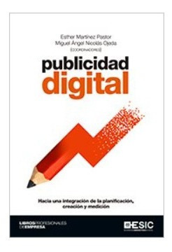 Libro Técnico Publicidad Digital Hacia Una Integración
