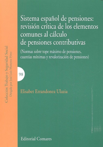 Sistema Espaãâ±ol De Pensiones, De Errandonea Ulazia, Elixabet. Editorial Comares, Tapa Blanda En Español