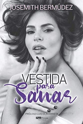 Libro: Vestida Para Sanar (spanish Edition)