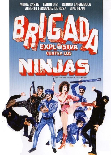 Brigada Explosiva Contra Los Ninjas - Berugo Carambula
