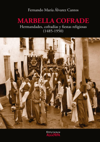 Libro: Marbella Cofrade (spanish Edition)