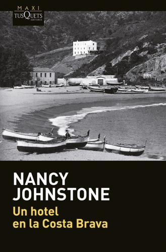 Libro Un Hotel En La Costa Brava De Johnstone, Nancy