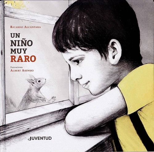 Un Niño Muy Raro - Ricardo Alcántara