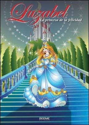 Luzabel La Princesa De La Felicidad - Vv. Aa. (papel)