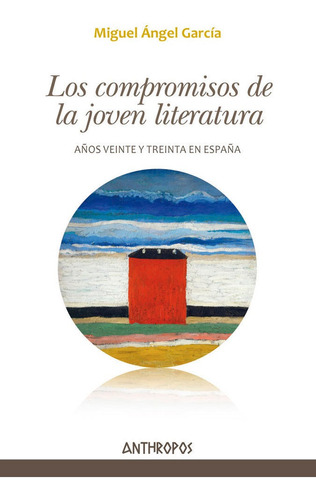 Libro Los Compromisos De La Joven Literatura