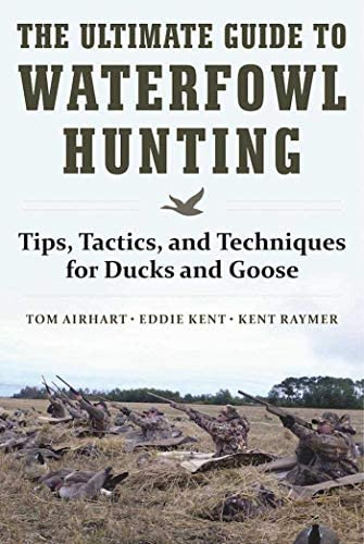 Libro: The Ultimate Guide To Waterfowl Hunting: Tips, And