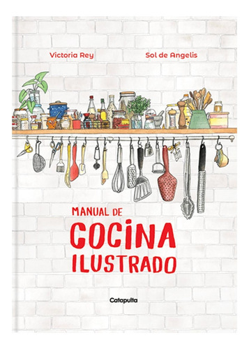 Manual De Cocina Ilustrado  - Sol, Victoria