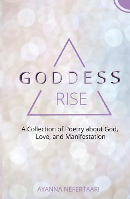 Libro Goddess Rise: A Collection Of Poetry About God, Lov...