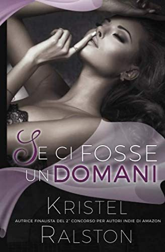 Libro: Se Ci Fosse Un Domani (italian Edition)