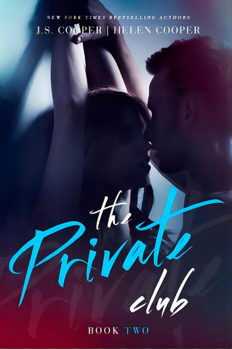 The Private Club 2, De Cooper, Helen. Editorial Createspace, Tapa Blanda En Inglés