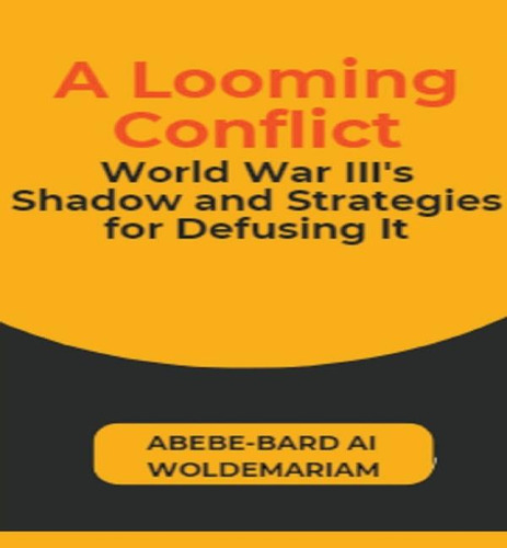 A Looming Conflict, De Abebe-bard Ai Woldemariam. Editorial Woldemariam, Tapa Blanda En Inglés