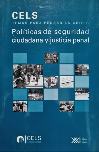 Políticas De Seguridad Ciudadana Y Justicia Penal. 