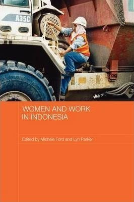 Women And Work In Indonesia - Michele Ford