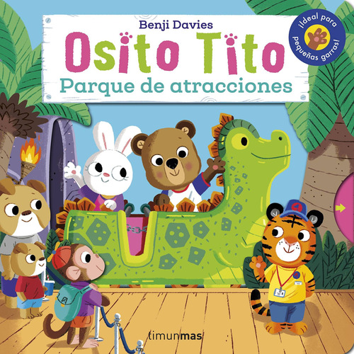 Osito Tito. Parque de atracciones, de Davies, Benji. Serie Osito Tito Editorial Timun Mas Infantil México, tapa pasta blanda, edición 1 en español, 2022