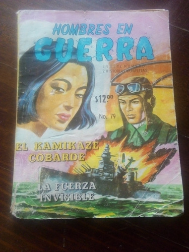 Hombres En Guerra No.79 El Kamikaze Cobarde Tepeyac Editores