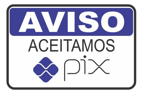 Placa Sinalização Aceitamos Pix 20x15