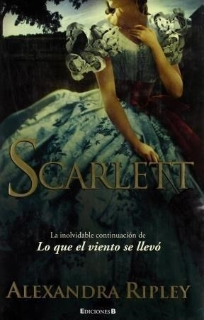 Libro - Scarlett -  (  2 Parte Lo Que El Viento.... - Ripley