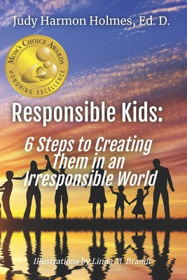 Libro Responsible Kids: 6 Steps To Creating Them In An Ir...