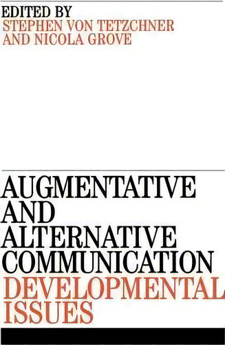 Augmentative And Alternative Communication, De Stephen Von Tetzchner. Editorial John Wiley Sons Ltd, Tapa Blanda En Inglés
